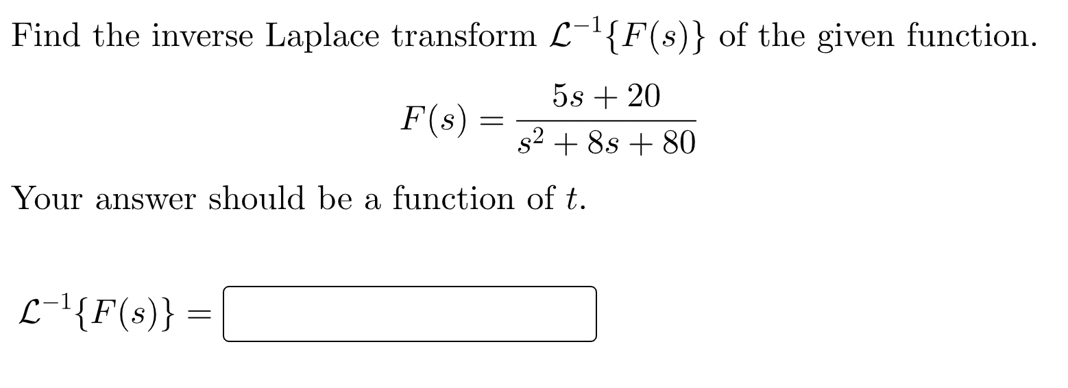 Find the inverse Laplace transform L−1{F(s)} of the | Chegg.com
