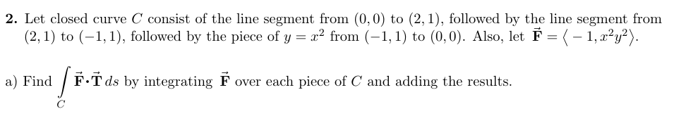 Solved 2. Let closed curve C consist of the line segment | Chegg.com