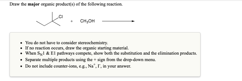 Solved Draw the major organic product(s) of the following | Chegg.com