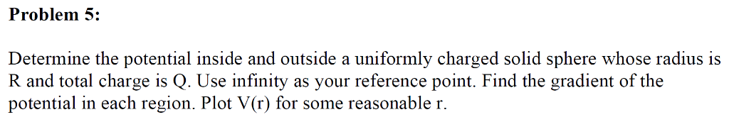 Solved Problem 5: Determine the potential inside and outside | Chegg.com