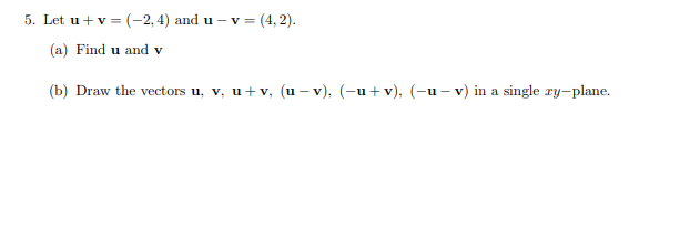 Solved 4. Given three vectors u=(3,2),v=(2,−3) and b=(3,4) | Chegg.com