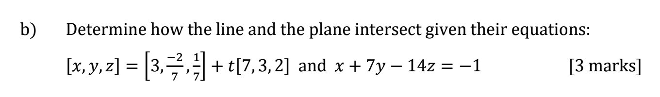 Solved B) Determine How The Line And The Plane Intersect | Chegg.com