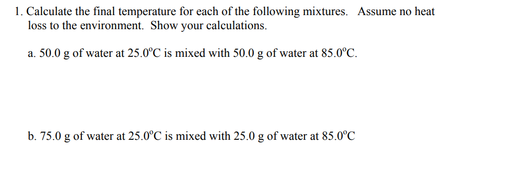 Solved 1. Calculate The Final Temperature For Each Of The | Chegg.com