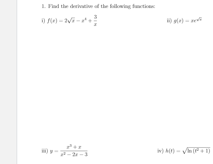 Solved 1. Find the derivative of the following functions: 3 | Chegg.com