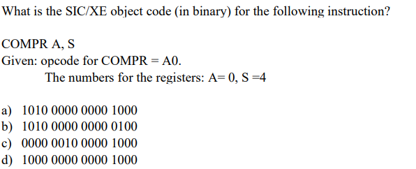 Solved What is the SIC/XE object code (in binary) for the | Chegg.com