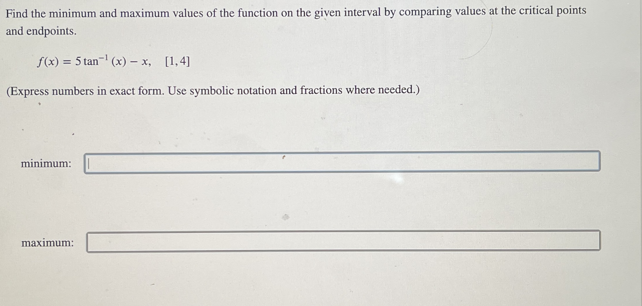 Solved Find the minimum and maximum values of the function | Chegg.com
