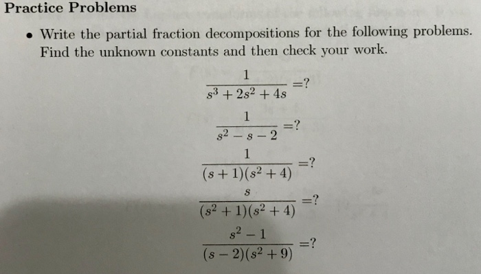 Solved Practice Problems Write the partial fraction | Chegg.com