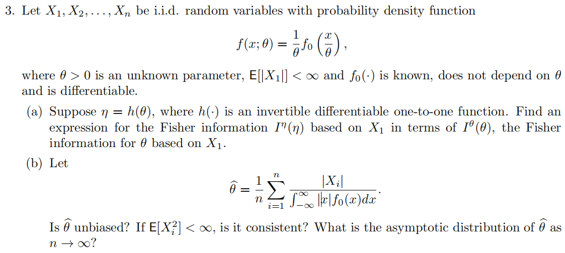 Solved f(x;θ)=θ1f0(θx), where θ>0 is an unknown parameter, | Chegg.com