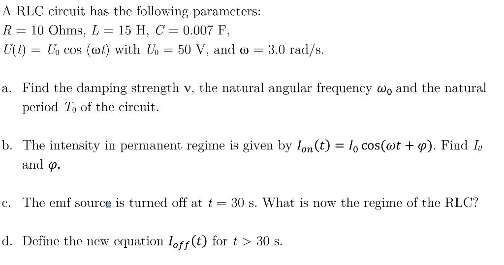 A Rlc Circuit Has The Following Parameters R 10 Chegg Com