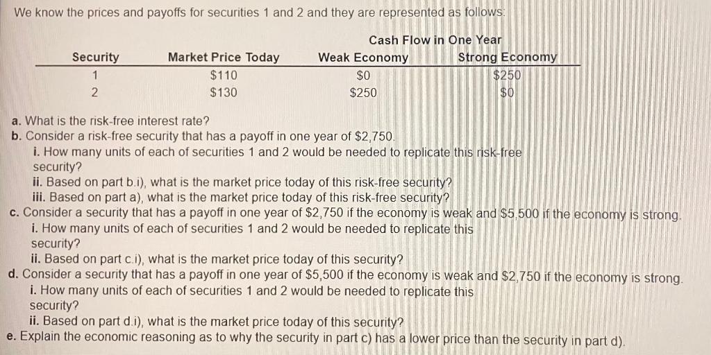 We Know The Prices And Payoffs For Securities 1 And 2 | Chegg.com