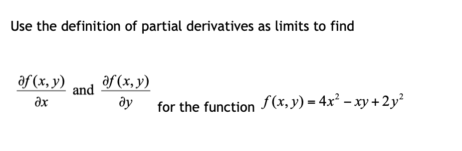 Solved Use the definition of partial derivatives as limits | Chegg.com