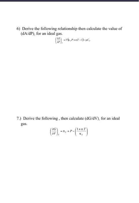 Solved 6) Derive the following relationship then calculate | Chegg.com