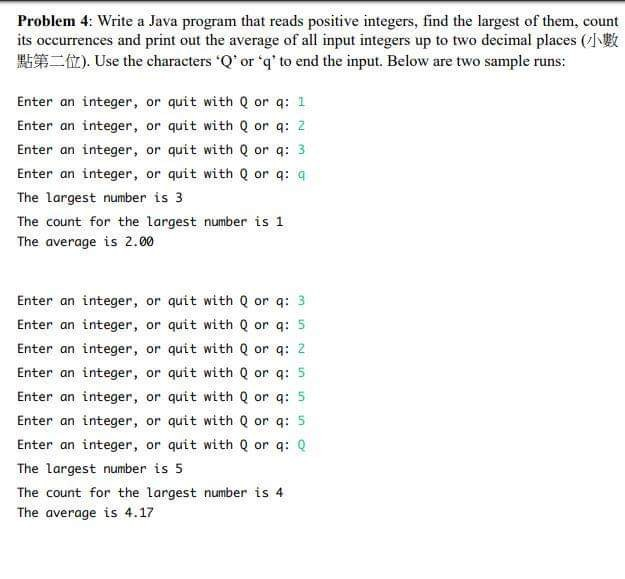 Solved Problem 4: Write a Java program that reads positive | Chegg.com