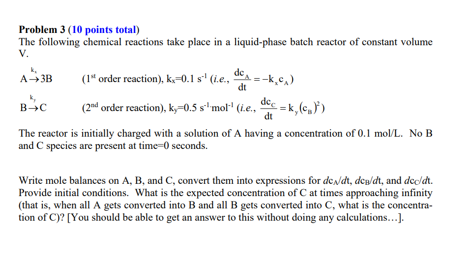 Solved Problem 3 (10 points total) The following chemical | Chegg.com