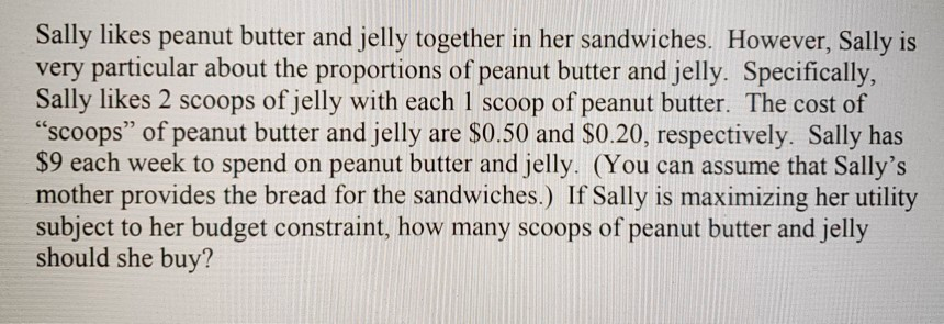 Solved Sally likes peanut butter and jelly together in her | Chegg.com