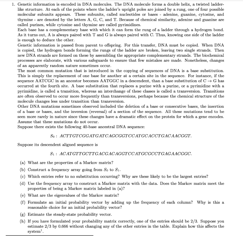 Genetic information is encoded in DNA molecules. The | Chegg.com
