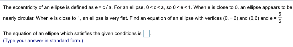 Solved The eccentricity of an ellipse is defined as e =c/a. | Chegg.com