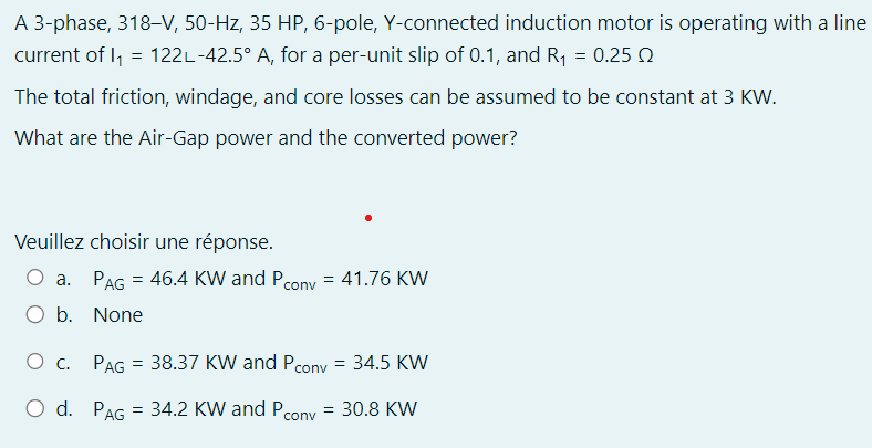 Solved A 3-phase, 318-V,50-Hz,35HP,6-pole, Y-connected | Chegg.com