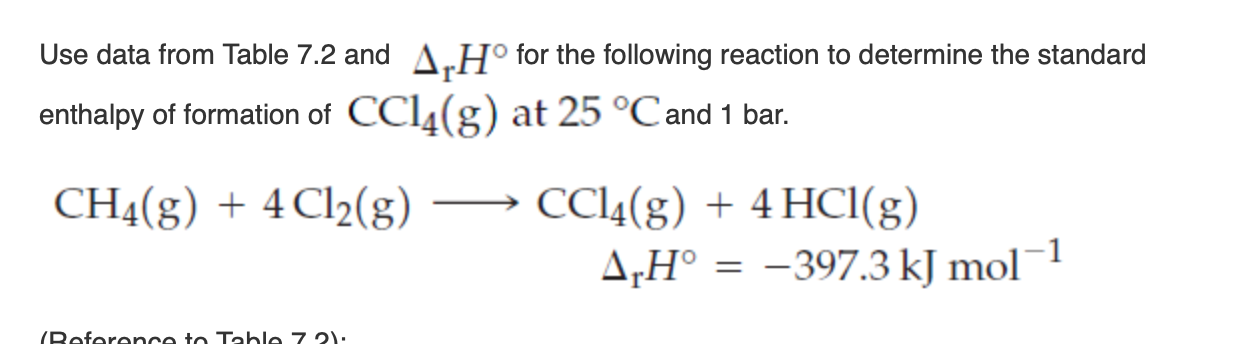 Solved Use data from Table 7.2 and A.Hº for the following | Chegg.com