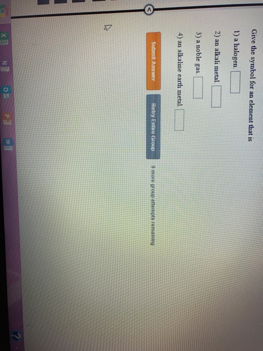 Solved Give the symbol for an element that is 1) a halogen.
