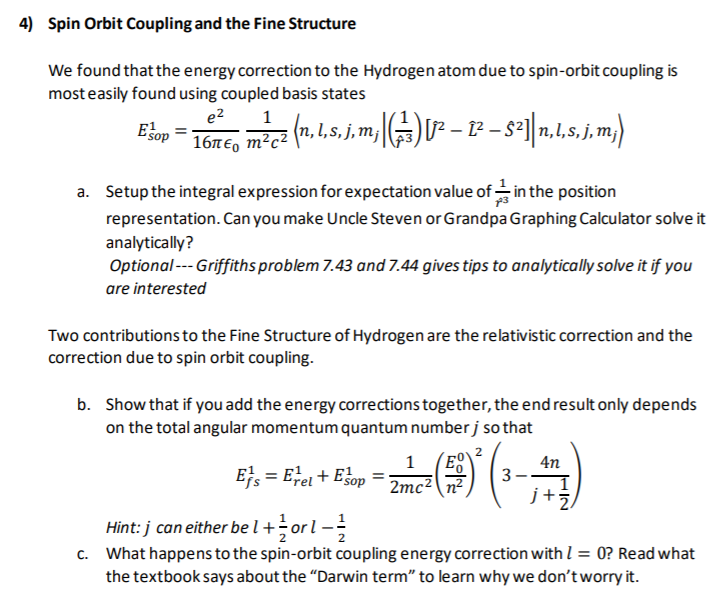 Solved 4) Spin Orbit Coupling and the Fine Structure We | Chegg.com