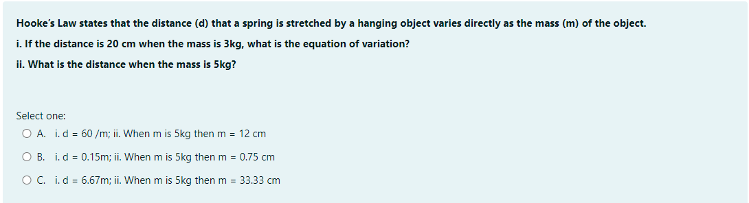 Solved Hooke's Law states that the distance (d) that a | Chegg.com