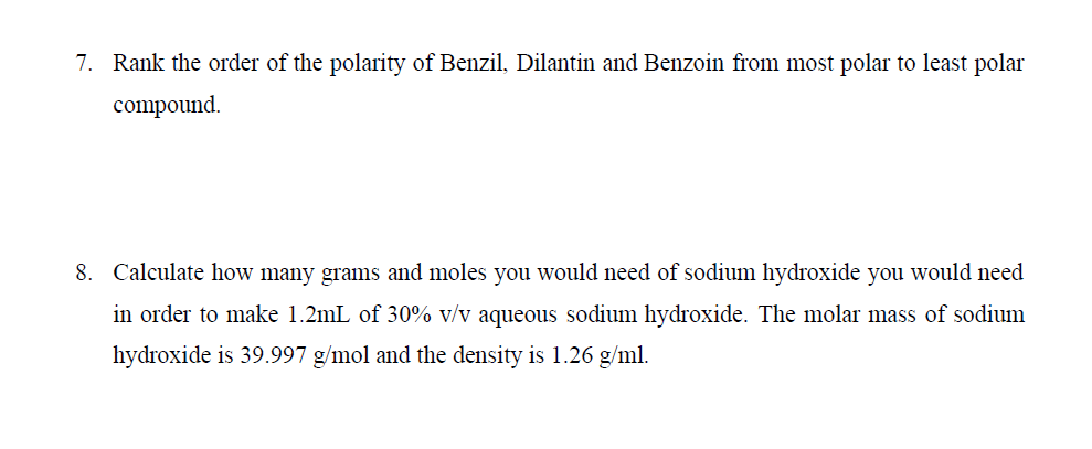 Solved 7. Rank the order of the polarity of Benzil, Dilantin | Chegg.com