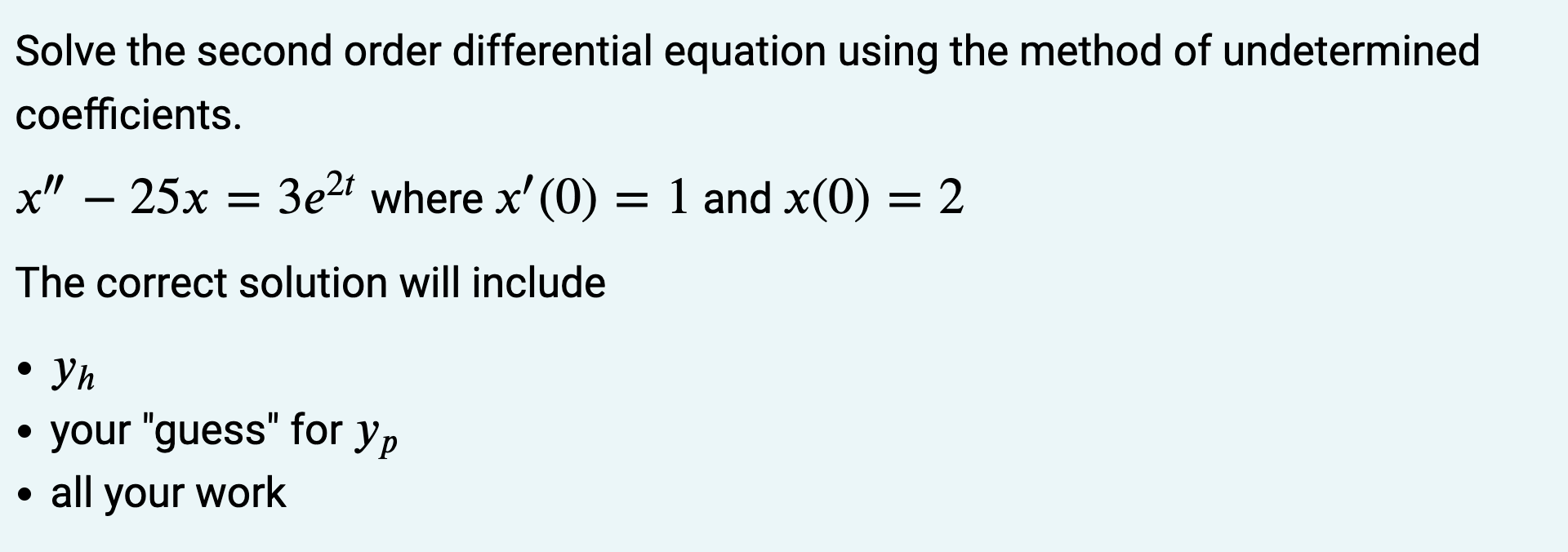 Solved Solve the second order differential equation using | Chegg.com