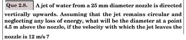 Solved Que 2.8. A jet of water from a 25 mm diameter nozzle | Chegg.com