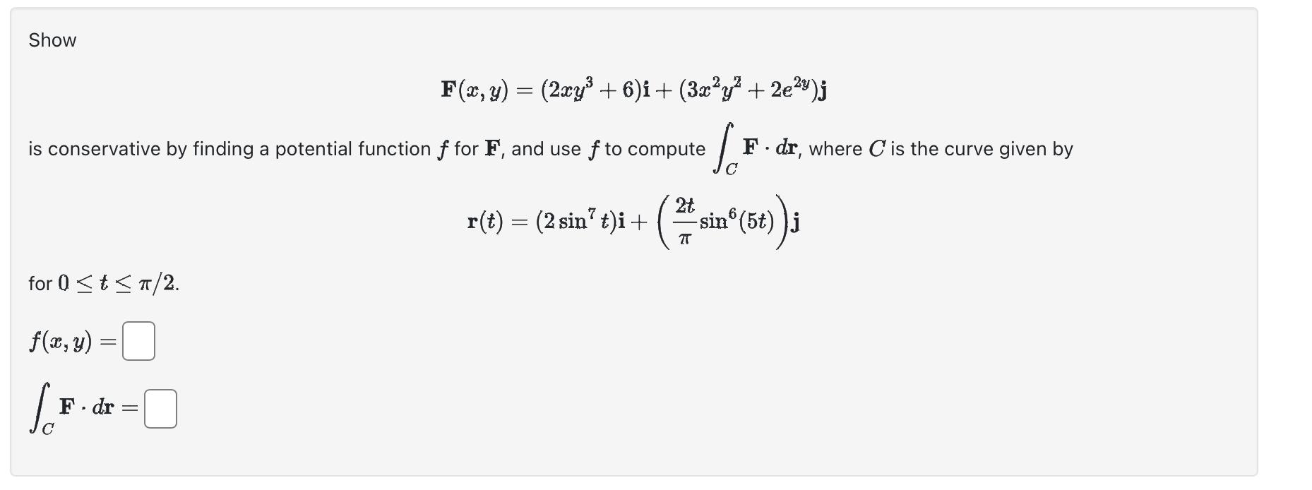 solved-f-x-y-2xy3-6-i-3x2y2-2e2y-j-is-conservative-by-chegg