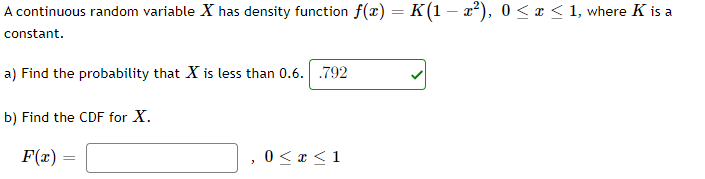 Solved A continuous random variable X has density function | Chegg.com