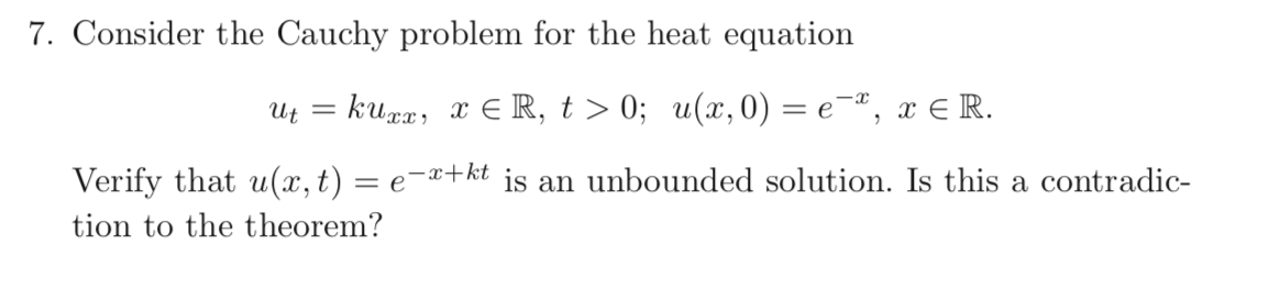 Solved 7. Consider the Cauchy problem for the heat equation | Chegg.com