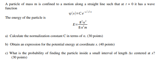 Solved A Particle Of Mass M Is Confined To A Motion Along A | Chegg.com