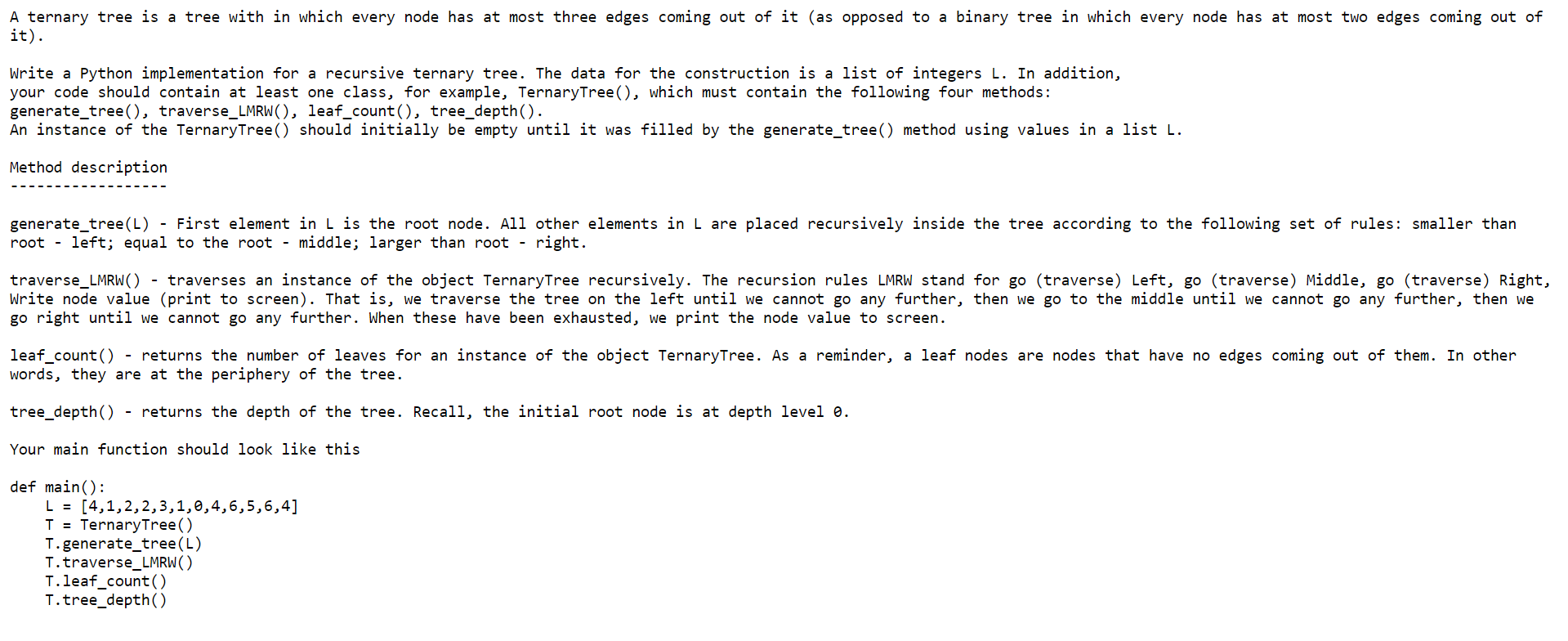 Please Help(Python) A ternary tree is a tree with in | Chegg.com