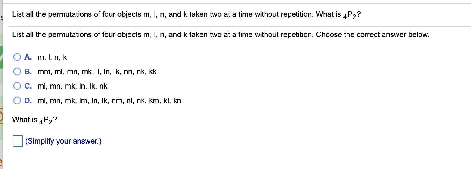 Solved List all the permutations of four objects m, I, n, | Chegg.com
