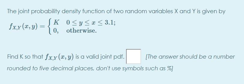 Solved The joint probability density function of two random | Chegg.com