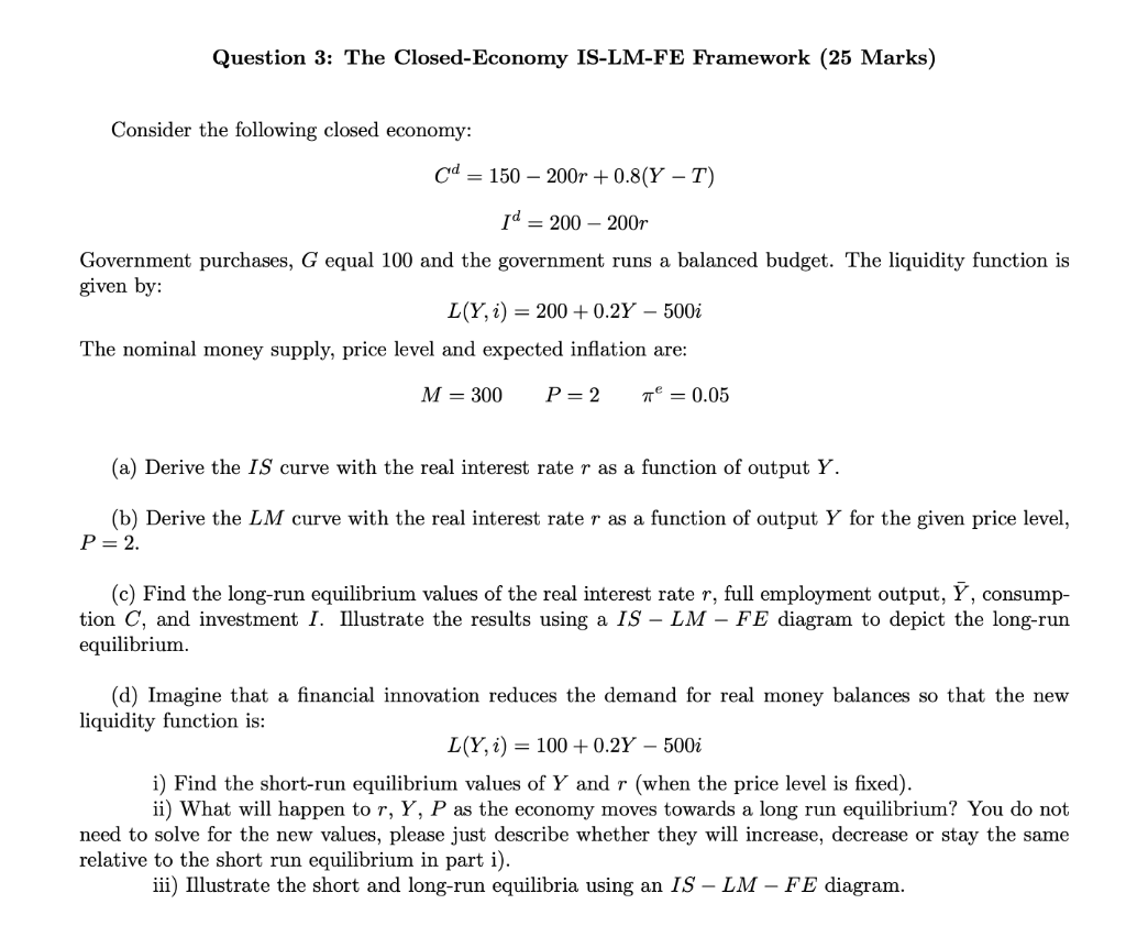 Solved Question 3 The Closed Economy Is Lm Fe Framework Chegg Com