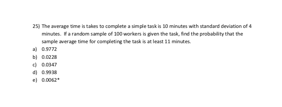 Solved 25) The average time is takes to complete a simple | Chegg.com