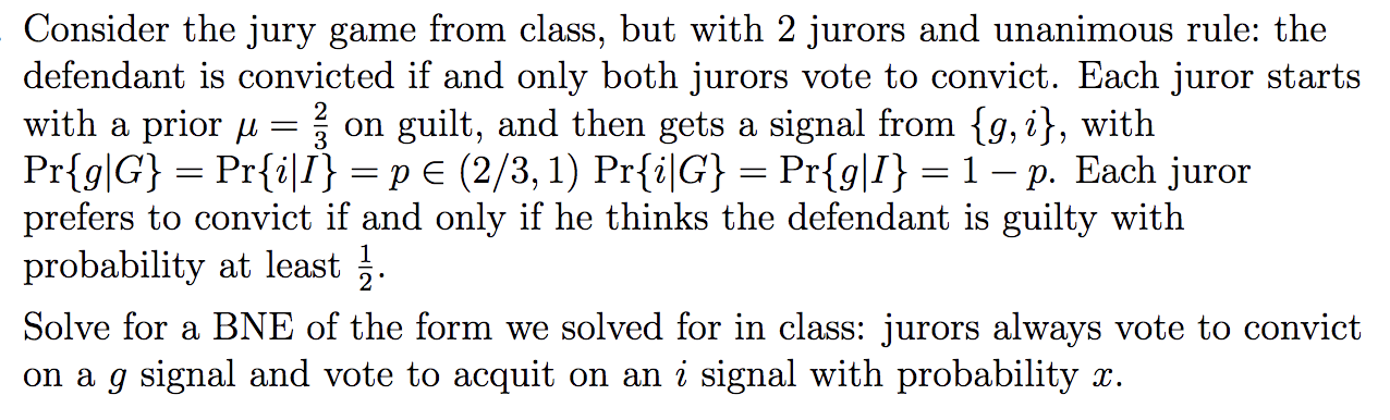 Solved = = - Consider The Jury Game From Class, But With 2 | Chegg.com