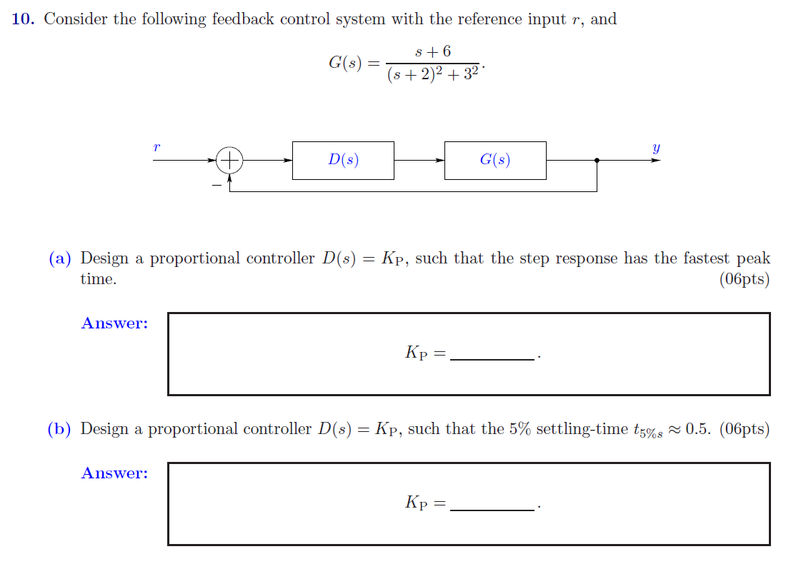 Solved 10. Consider the following feedback control system | Chegg.com