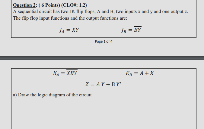 Solved b) Tabulate the state table of it. c) Derive the next | Chegg.com