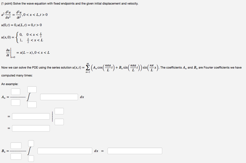 Solved (1 point) Solve the wave equation with fixed | Chegg.com