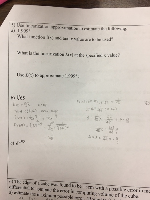 Solved Use linearization approximation to estimate the