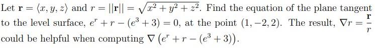 Solved Let r= x,y,z and r=∥r∥=x2+y2+z2. Find the equation | Chegg.com