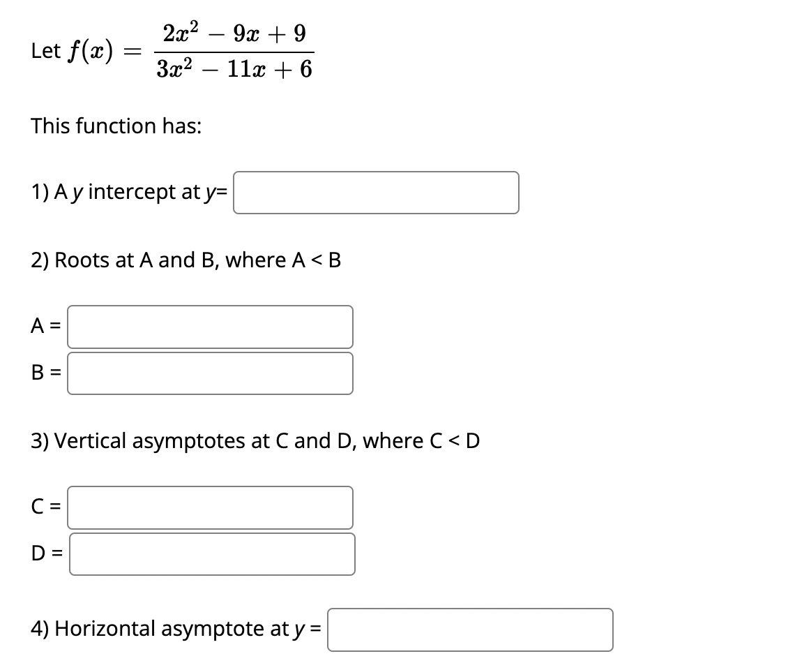 Solved Let F X 3x2−11x 62x2−9x 9 This Function Has 1 A Y