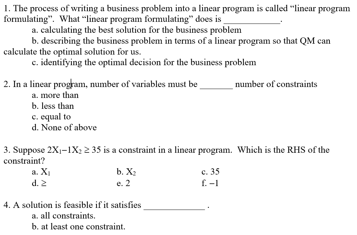 Solved 1. The process of writing a business problem into a | Chegg.com