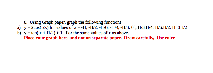 Solved 8. Using Graph paper, graph the following functions: | Chegg.com