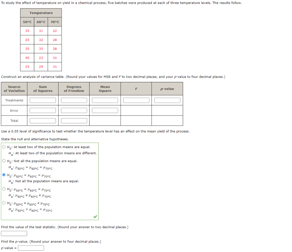Solved To study the effect of temperature on yield in a | Chegg.com