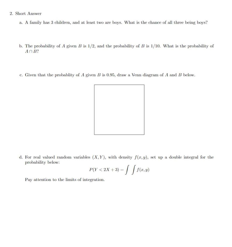 Solved B. The Probability Of A Given B Is 1/2, And The | Chegg.com