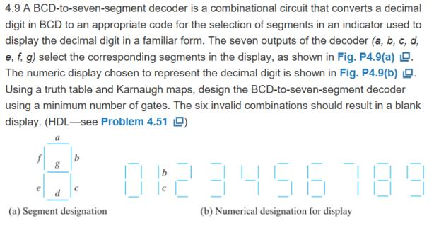 Solved 49 A Bcd To Seven Segment Decoder Is A Combinational 9632